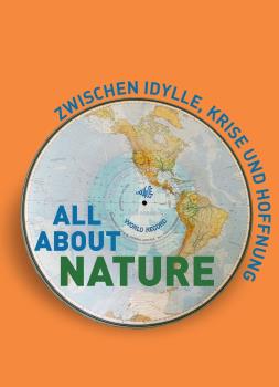 Sujetbild ALL ABOUT NATURE  mit Werk von Uwe Bressnik, World Record IV, 2020    &copy;  Stadtgalerie Klagenfurt